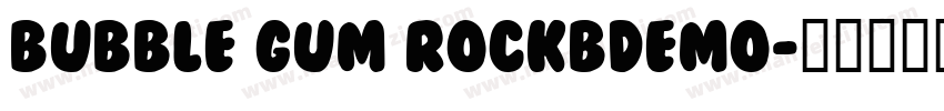 Bubble Gum RockBDemo字体转换